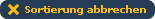 Sortierung abbrechen